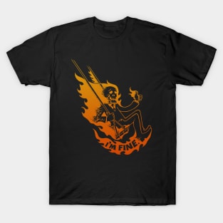 I'm Fine Fire T-Shirt